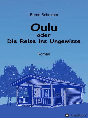 cover image of Oulu oder Die Reise ins Ungewisse